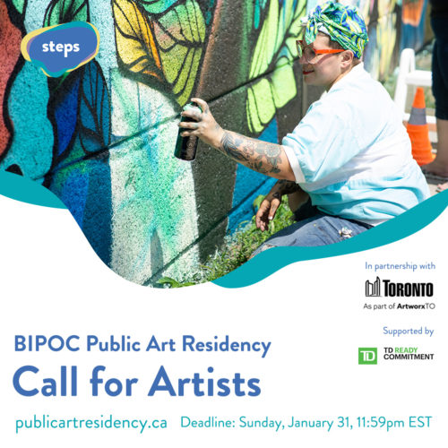 Graphic that reads "BIPOC Public Art Residency Call for Artists" with STEPS logo at the top left and Toronto and TD logos at the bottom right. Photo of Franco-Ontarian artist Mique Michelle spray-painting to contribute to Under Current mural; part of mural visible is leaves seen in shades of green and blue. Reads "publicartresidency.ca Deadline: Sunday, January 31, 11:59pm EST" at the bottom of graphic.