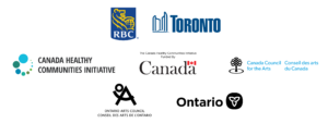 Logos for RBC, City of Toronto, Canada Healthy Communities Initiative, Government of Canada, Canada Council for the Arts, Ontario Arts Council, and Province of Ontario through Ontario ReConnect