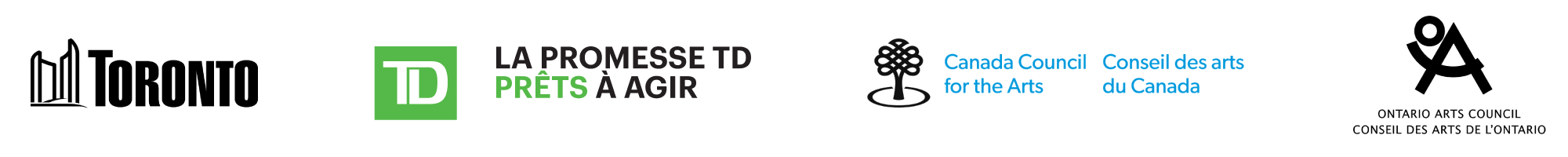 Logos for City of Toronto and French version logos for TD La promesse TD prêts à agir, Conseil des arts du Canada, Conseil des arts de l'Ontario 
