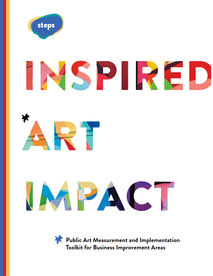 Cover page for STEPS Public Art's Inspired Art Impact research report and toolkit. The words INSPIRED ART IMPACT is created in block letters with colourful artwork in each letter.